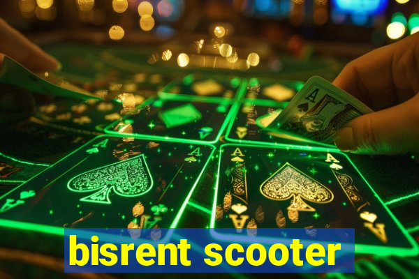 bisrent scooter